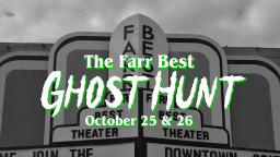 farr best ghost hunt